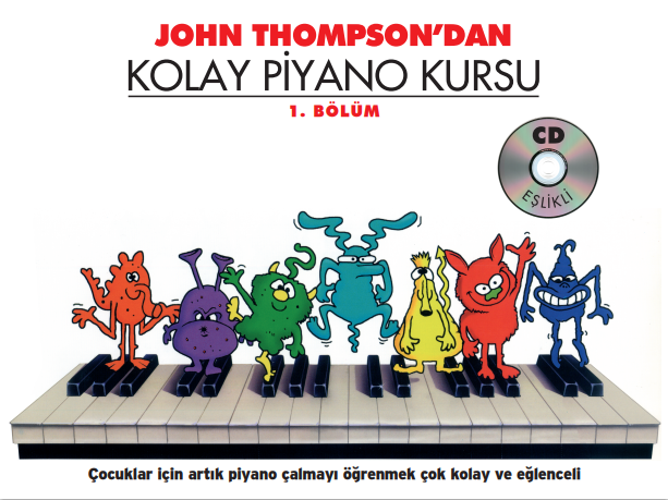 John Thompson'dan Kolay Piyano Kursu 1.
